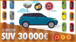 QUEL SUV ACHETER POUR 30000 € ?