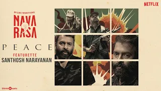 Navarasa - Peace Featurette | Santhosh Narayanan | Simha, Gautham Menon   | Karthik Subbaraj