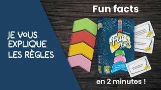 Je vous explique les règles du jeu FUN FACTS en moins de 2 minutes!