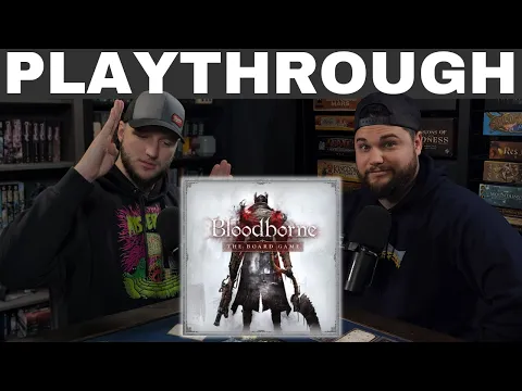Bloodborne: The Board Game Playthrough - The Long Hunt | Shadow of the Game