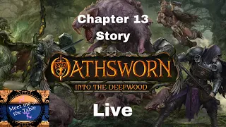 Oathsworn story 13 Live with Colin! (Hit and Miss)