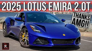 The 2025 Lotus Emira 2.0T Is A Superlative Driver's Car With A Stonking Motor From AMG