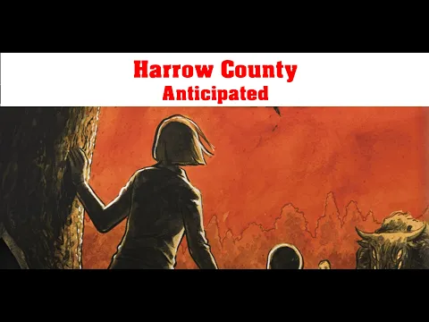 Harrow County | Anticipated Games of 2024 | The Game Warrior | January 22nd 2024