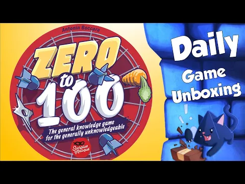 Zero to 100 - Daily Game Unboxing