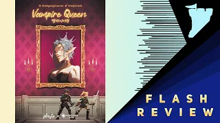 Vampire Queen Flash Review with Zee Garcia