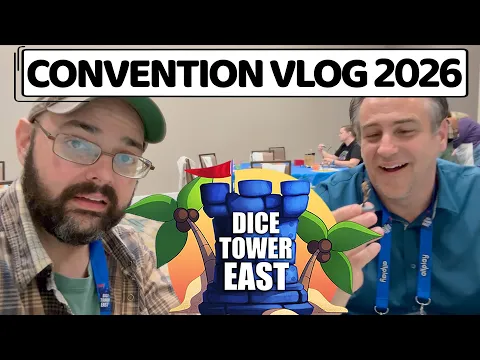 Dice Tower East 2026 Vlog
