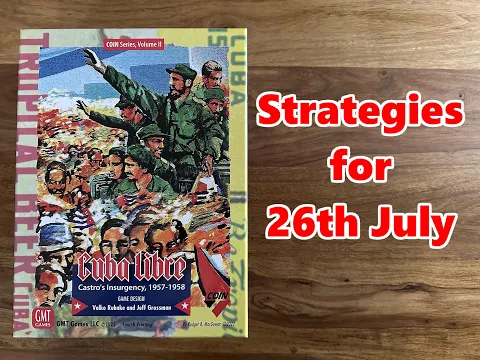 Cuba Libre - strategies for playing as 26th of July