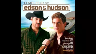 Edson & Hudson - Chico Mineiro / Estrada Da Vida / O Menino Da Porteira