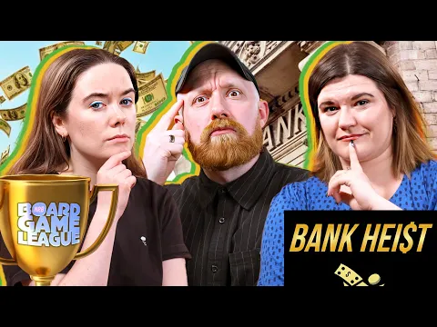 Let's Play BANK HEIST | Board Game League | Season 2
