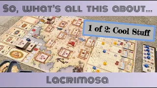 So What's All This About... Lacrimosa 1/2: cool stuff