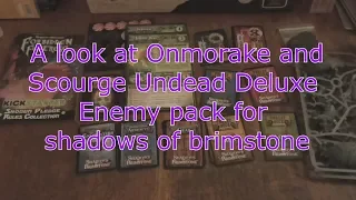 A look Onmorake and Scourge undead Deluxe Enemy Pack for Shadows of Brimstone