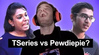What do Indians think of Tseries vs Pewdiepie? What do Indians think of Tseries vs Pewdiepie?