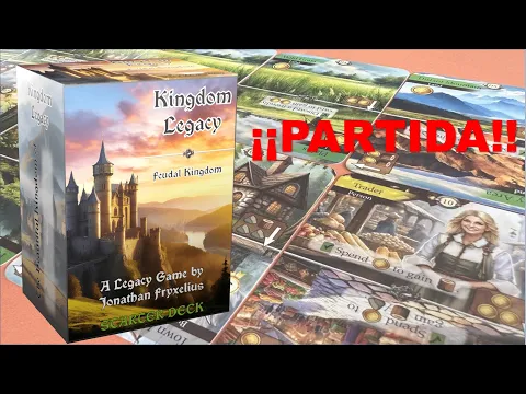 Partida a... Kingdom Legacy (hasta la carta 20)
