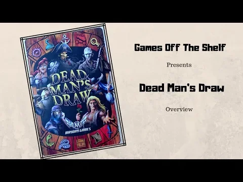 Dead Man's Draw - Overview