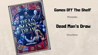 Dead Man's Draw - Overview