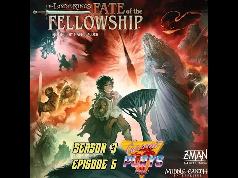 S3E5 - The Lord of the Rings: Fate of the Fellowship