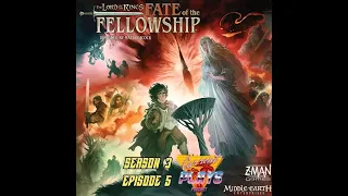 S3E5 - The Lord of the Rings: Fate of the Fellowship