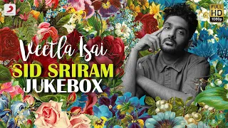 Veetla Isai - Sid Sriram Jukebox | Latest Tamil Video Songs | 2020 Tamil Songs | Sid Sriram Songs