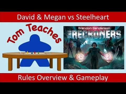 Tom Teaches The Reckoners (Rules Overview & Gameplay)