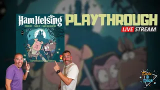Ham Helsing | Livestream Playthrough | Fireside Games