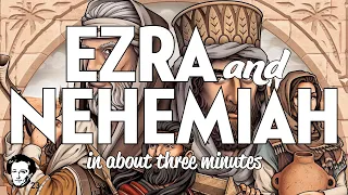Ezra and Nehemiah in about 3 minutes