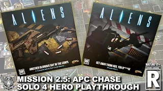 Aliens AGDitC – Mission 2.5 APC Chase with 5x5 - Solo (4‑Hero Playthrough)