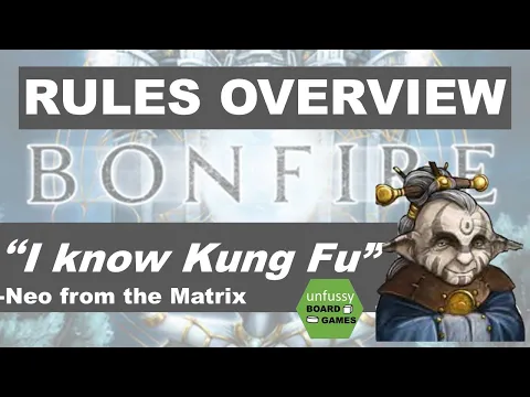 Bonfire Rules Tutorial: Quick and Easy.