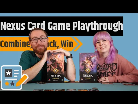 Nexus Card Game Playthrough - Combine, Draw, Play, Destroy!