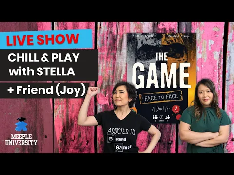 The Game Face to Face - LIVE Chill & Play with Stella + Joy