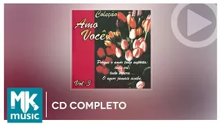 Amo Você Volume 3 (CD COMPLETO)