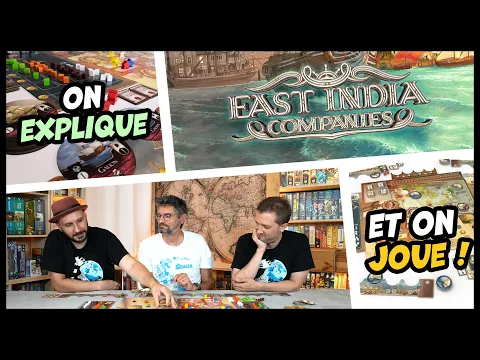 East India Companies, on explique et on joue