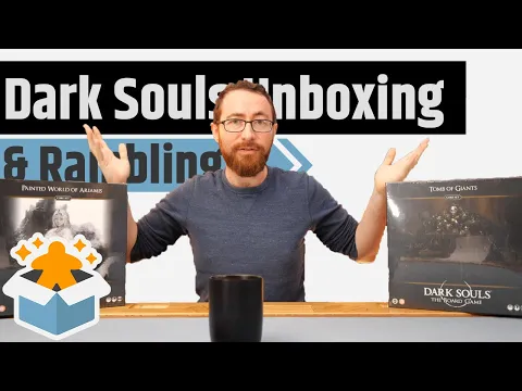 Dark Souls: The Board Game - Unboxing & Rambling - Painted World of Ariamis and Tomb of Giants