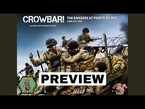 Crowbar! The Rangers at Pointe Du Hoc from Flying Pig Games Preview