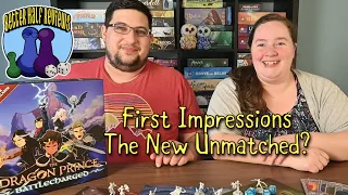 The New Unmatched? | First Impressions | Dragon Prince: Battlecharged | Better Half Reviews