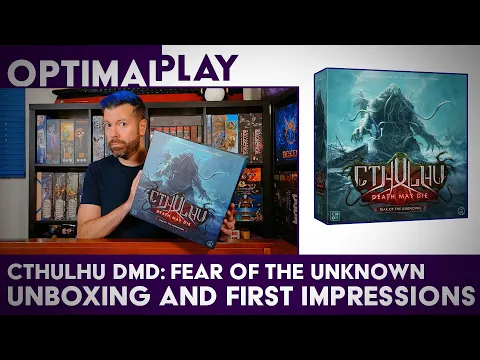 Fear the Unknown! Cthulhu: Death May Die Expansion Unboxing and First Impressions