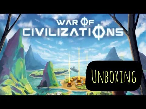 War of civilisation unboxing