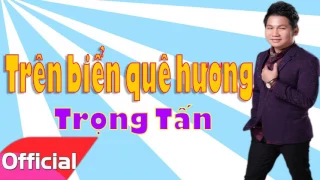 TRÊN BIỂN QUÊ HƯƠNG