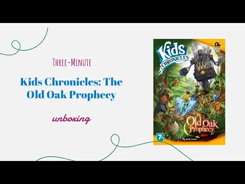 Kids Chronicles: The Old Oak Prophecy - 3-Minute Unboxing