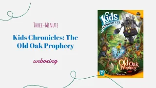 Kids Chronicles: The Old Oak Prophecy - 3-Minute Unboxing