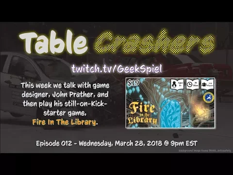 Table Crashers - Fire in the Library - Ep.012