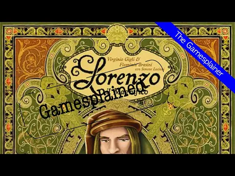 Lorenzo il Magnifico Gamesplained - Part 1