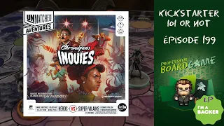Kickstarter 101 or Not (EP199) Unmatched Aventures: Chroniques Inouïes