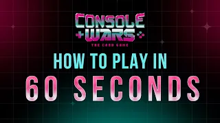 Console Wars The Card Game | How to Play in 60 Seconds