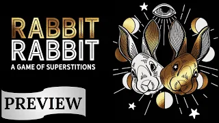 Rabbit Rabbit: A Game of Superstitions - Preview (GAMA Expo 2023)