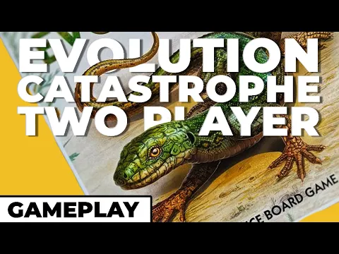 Evolution: New World - Cataclysmic Two Player Gameplay