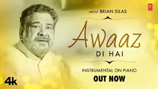 Awaaz Di Hai | Aitbaar | Instrumental On Piano | Brian Silas