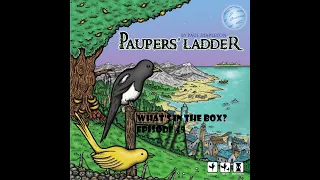 What's In the box? Ep45 Paupers' Ladder 1st Edition Unboxing