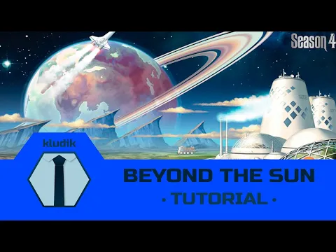Beyond the Sun - Tutorial - KludiK