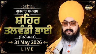 Live gurmat samagam talwandi bhai ferozepur 31 may 2026 Dhadrianwale