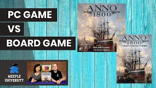 Anno 1800 PC Game VS Board Game - A Quick Comparison